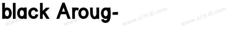 black Aroug字体转换